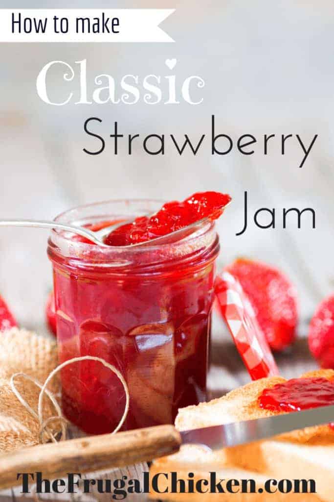 How to Make Classic Strawberry Jam - A Simple Recipe That's Easy To Master. Try it today for fresh jam for breakfast!