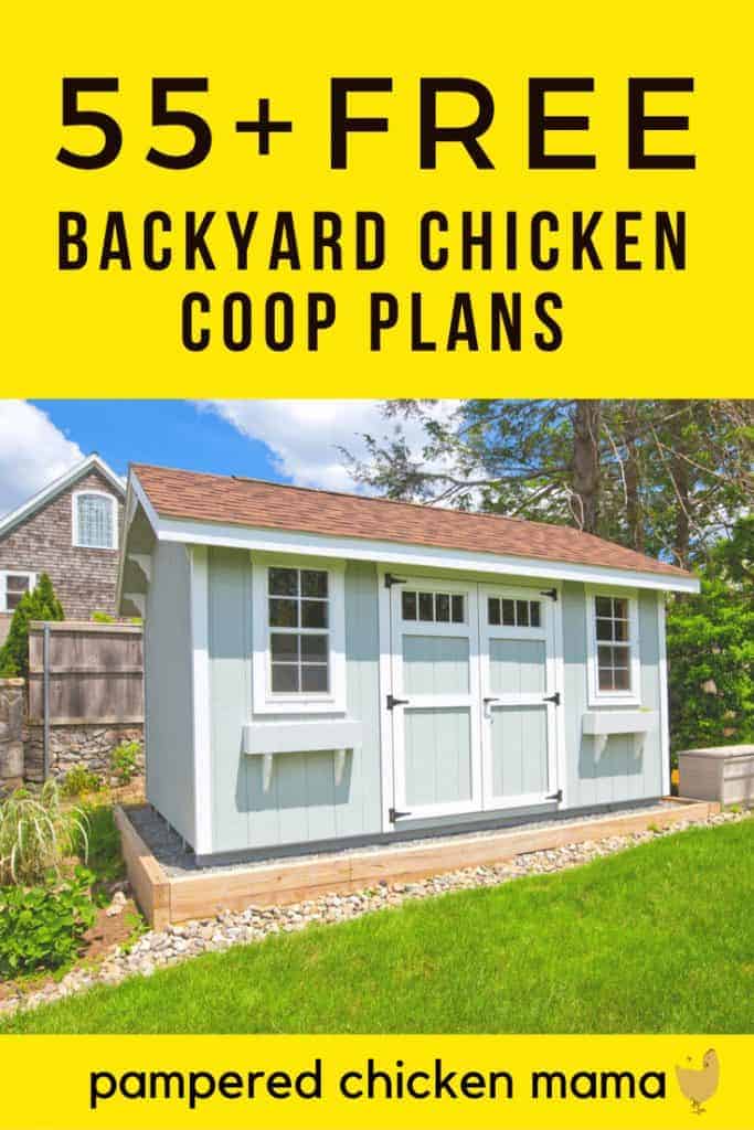 Got hens? They'll need a coop! Here's 55 of the best chicken coop plans FREE!