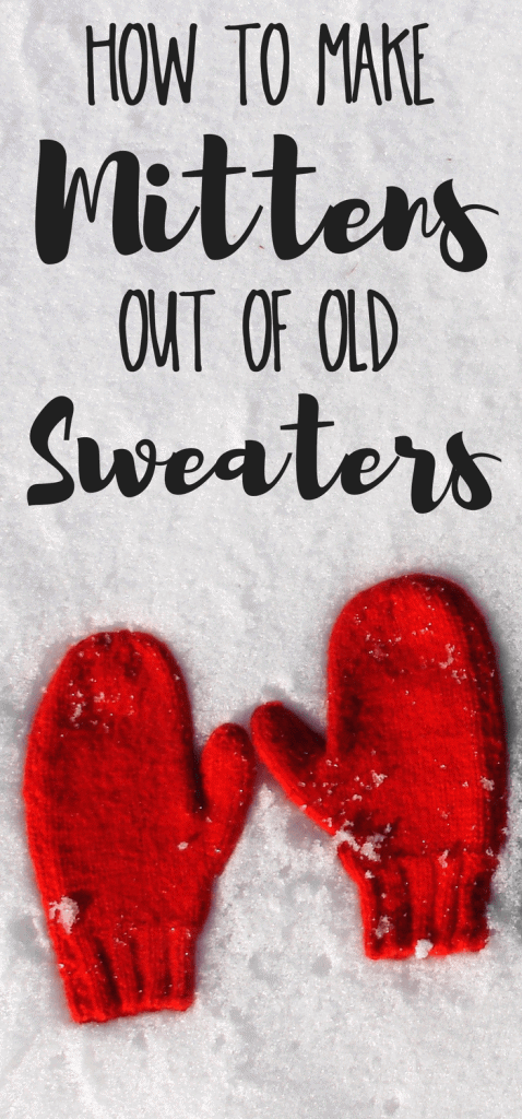 Looking for a free sweater mittens pattern? Here's a free DIY sweater mittens pattern you can use to upcycle old sweaters!