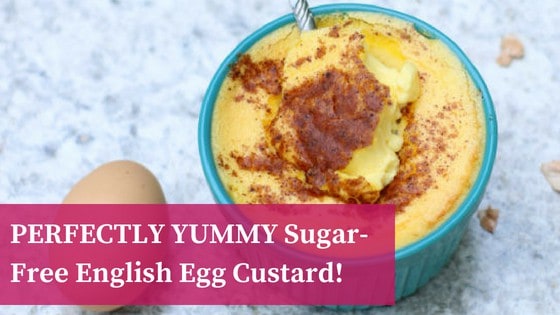 Perfectly YUMMY Sugar-Free English Egg Custard!